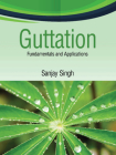Guttation: Fundamentals and Applications Cover Image