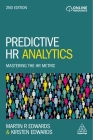 Predictive HR Analytics: Mastering the HR Metric By Martin Edwards, Kirsten Edwards Cover Image