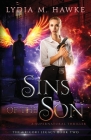 Sins of the Son: A Supernatural Thriller (Grigori Legacy #2) By Lydia M. Hawke Cover Image