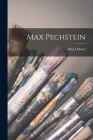 Max Pechstein By Max Osborn Cover Image