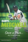 Once a Pear…: My Cricket Journey By Daryl Mitchell Cover Image