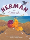 Herman and the Princess Gull By Lew Maurer, Candace Camling (Illustrator) Cover Image