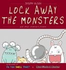 Lock Away The Monsters By Joseph Olsen, Peter Olsen (Illustrator) Cover Image