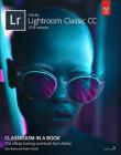 Adobe Photoshop Lightroom Classic CC Classroom in a Book (2018 Release) (Classroom in a Book (Adobe)) Cover Image