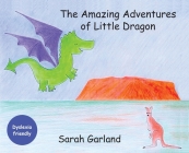 The Amazing Adventures of Little Dragon By Sarah Garland, Sarah Garland (Illustrator) Cover Image