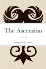 The Ascension: A Stage Play Cover Image