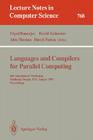 Languages and Compilers for Parallel Computing: 5th International Workshop, New Haven, Connecticut, Usa, August 3-5, 1992. Proceedings (Lecture Notes in Computer Science #757) By Utpal Banerjee (Editor), David Gelernter (Editor), Alex Nicolau (Editor) Cover Image