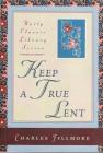 Keep a True Lent (Unity Classic Library) Cover Image