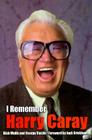 I Remember Harry Caray By Rich Wolfe Cover Image