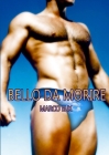 Bello Da Morire By Marco Lux Cover Image
