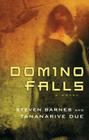 Domino Falls: A Novel By Steven Barnes, Tananarive Due Cover Image