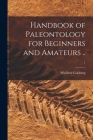 Handbook of Paleontology for Beginners and Amateurs ..; 1 Cover Image