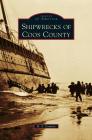 Shipwrecks of Coos County Cover Image
