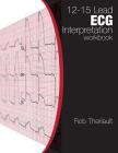 12-15 Lead ECG Interpretation: Workbook Cover Image
