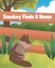 Smokey Finds A Home By Marilyn Williams, Barbara Caspersen Cover Image