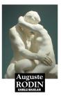 Auguste Rodin: The Man, His Ideas, His Works (Sculptors) Cover Image