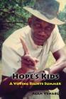 Hope's Kids: A Voting Rights Summer By Alan Venable Cover Image