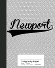 Calligraphy Paper: NEWPORT Notebook By Weezag Cover Image