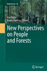 New Perspectives on People and Forests (World Forests #9) By Eva Ritter (Editor), Dainis Dauksta (Editor) Cover Image