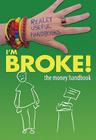 I'm Broke! the Money Handbook (Really Useful Handbooks) Cover Image