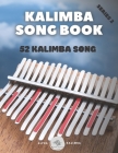 Kalimba Songbook: 52 Mixed Songs for kalimba in C 17 keys 8,5x11 62 pages Cover Image