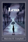 Lena (Florida Folk Magic Stories #3) By Malcolm R. Campbell Cover Image
