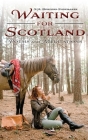 Waiting for Scotland: Poems and Meditations By S. a. Borders-Shoemaker Cover Image