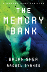 The Memory Bank By Raquel Byrnes, Brian Shea Cover Image