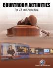 Courtroom Activities for Cj and Paralegal By Shel Silver, Daniel Byram (Contribution by), Brittany Nicol (Contribution by) Cover Image