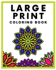 Large Print Coloring Book: Big and Easy Patterns with Thick Lines for Adults, Beginners, Elderly Cover Image