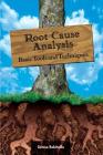 Root Cause Analysis: Basic Tools and Techniques Cover Image