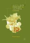 Making Slow Food Fast in California Cuisine Cover Image