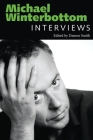 Michael Winterbottom: Interviews (Conversations with Filmmakers) By Damon Smith (Editor) Cover Image