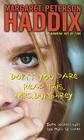 Don't You Dare Read This, Mrs. Dunphrey By Margaret Peterson Haddix Cover Image
