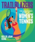 Yes, We HAVE Come a Long Way!: The Story of Women's Tennis Cover Image