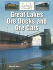 Great Lakes Ore Docks and Ore Cars Cover Image