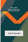 Boyville: A History of Fifteen Years' Work Among Newsboys By John E. Gunckel Cover Image