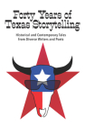 Forty Years of Texas Storytelling: Historical and Contemporary Tales from Diverse Writers and Poets Cover Image