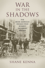 War in the Shadows: The Irish-American Fenians who Bombed Victorian Britain By Shane Kenna Cover Image