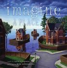 Imagine a Place (Imagine a...) By Sarah L. Thomson, Rob Gonsalves (Illustrator) Cover Image