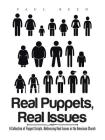 Real Puppets, Real Issues: A Collection of Puppet Scripts, Addressing Real Issues in the American Church Cover Image