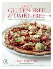 Simply Gluten-Free & Dairy Free: Breakfasts, Lunches, Treats, Dinners, Desserts Cover Image