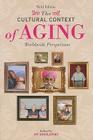 The Cultural Context of Aging: Worldwide Perspectives Cover Image