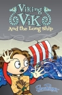 Viking Vik and the Longship: How can Vik and his Friends save The Dragon from disaster? Cover Image