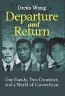 Departure and Return: One Family, Two Countries, and a World of Connections Cover Image