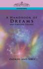 A Handbook of Dreams and Fortune-Telling (Cosimo Classics Paranormal) By Zadkiel, Sibly Cover Image