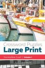 Crossword Puzzles Large Print (Intermediate Level) Vol. 1 By Puzzle Crazy Cover Image