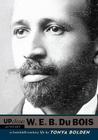 W. E. B. Du Bois: A Twentieth-Century Life (Up Close) Cover Image