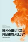 Hermeneutics and Phenomenology: Figures and Themes By Saulius Geniusas (Editor), Paul Fairfield (Editor) Cover Image