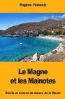 Le Magne et les Mainotes By Eugene Yemeniz Cover Image